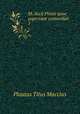 M. Accii Plauti quae supersunt comoediae. 1, Plautus Titus Maccius 