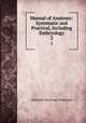Manual of Anatomy: Systematic and Practical, Including Embryology. 2, Alexander MacGregor Buchanan 