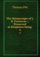The Manuscripts of J.B. Fortescue .: Preserved at Dropmore being .. 4, Thomas Pitt 