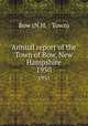 Annual report of the Town of Bow, New Hampshire. 1950, Bow (N.H. : Town) 