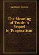 The Meaning of Truth: A Sequel to 
