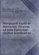 Marquardi Gudii et doctorum virorum ad eum Epistolae. Quibus accedunt ex ., Marquard Gude , Claude Sarrau , Pieter Burman 