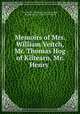 Memoirs of Mrs. William Veitch, Mr. Thomas Hog of Kiltearn, Mr. Henry ., Free Church of Scotland General Assembly, Marion Veitch , Marion Fairly Veitch 