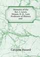 Memoirs of the Rev. J. Lewis Diman, D. D., Late Professor of History and ., Caroline Hazard 
