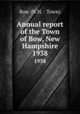 Annual report of the Town of Bow, New Hampshire. 1938, Bow (N.H. : Town) 