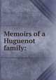 Memoirs of a Huguenot family:, James Fontaine 