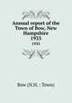 Annual report of the Town of Bow, New Hampshire. 1933, Bow (N.H. : Town) 
