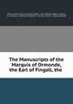 The Manuscripts of the Marquis of Ormonde, the Earl of Fingall, the ., Arthur James Francis Plunkett Fingall, John Thomas Gilbert, Ossory , Ire. (Diocese ), Waterford (Ireland ), Jesuits. Ireland , Galway (Ireland) 
