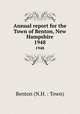 Annual report for the Town of Benton, New Hampshire. 1948, Benton (N.H. : Town) 