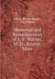 Memorial and Reminiscences of L. F. Warner, M. D., Boston, Mass, Ella E. Warner Stuart , Ella E Stuart 