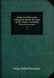 Memoirs of the court of England during the reign of the Stuarts, including the protectorate. 4, Jesse John Heneage 