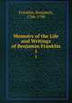 Memoirs of the Life and Writings of Benjamin Franklin.. 1, Franklin, Benjamin, 1706-1790 