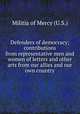 Defenders of democracy; contributions from representative men and women of letters and other arts from our allies and our own country, Militia of Mercy (U.S.) 