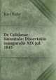 De Calidasae Sacuntala: Dissertatio inauguralis XIX jul. 1845, Karl Rabe 