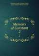 Memoirs of Constant. 2, Constant, Louis Constant Wairy, Louis Constant Wairy Constant 