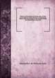 Memoirs of Maximilian de Bethune, duke of Sully, prime minister to Henry the Great. Containing the history of the life and reign of that monarch, and his own administration under him. 1, Maximilien de BethuneSully 