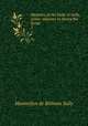 Memoirs of the Duke of Sully, prime-minister to Henry the Great. 2, Maximilien de BethuneSully 