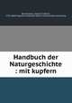 Handbuch der Naturgeschichte : mit kupfern, Blumenbach, Johann Friedrich, 1752-1840,Tippmann Collection (North Carolina State University) 