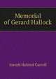 Memorial of Gerard Hallock, Joseph Halsted Carroll 