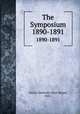 The Symposium. 1890-1891, Taylor University (Fort Wayne, Ind.) 