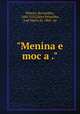 "Menina e moca .", Bernardim Ribeiro 