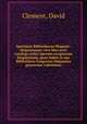 Specimen Bibliothecae Hispano-Majansianae; sive Idea novi catalogi critici operum scriptorum hispanorum, quae habet in sua Bibliotheca Gregorius Majansius generosus valentinus, Clement, David 
