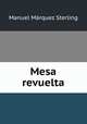 Mesa revuelta, Manuel Marquez Sterling 