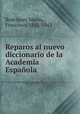 Reparos al nuevo diccionario de la Academia Espanola, Rodriguez Marin 