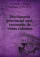 Diccionario provincial casi-razonado de vozes cubanas, Pichardo y Tapia 