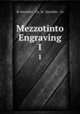 Mezzotinto Engraving. 1, M. Knoedler & Co, M . Knoedler & Co 
