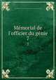 Memorial de l`officier du genie. 7, 
