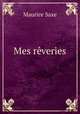 Mes reveries, Maurice Saxe 