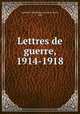 Lettres de guerre, 1914-1918, Jeanbernat Barthelemy de Ferrari Doria 