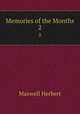 Memories of the Months. 2, Maxwell Herbert 