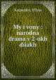 My i vony : narodna drama v 2-okh diiakh, Karpenko, IElyse 