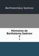 Memoires de Barthelemy Sastrow. 1, Bartholomaus Sastrow 