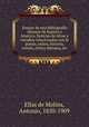 Ensayo de una bibliografia literaria de Espana y America. Noticias de obras y estudios relacionados con la poesia, teatro, historia, novela, critica literaria, etc., Antonio de Elias Molins 