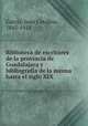 Biblioteca de escritores de la provincia de Guadalajara y bibliografia de la misma hasta el siglo XIX, Juan Catalina Garcia 
