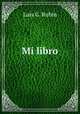 Mi libro, Luis G. Rubin 