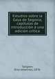 Estudios sobre la Gaya de Segovia, capitulos de introduccion a una edicion critica, Tallgren, Oiva Johannes, 1878- 