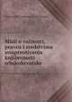 Misli o vaznosti, pravcu i sredstvima unapreotivanja knjizevnosti srbskohrvatske, Ognjeslav M. Utjesenovic Ostrozinski 