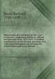 Memoranda of a residence at the court of London, comprising incidents official and personal from 1819-1825. Including negotiations on the Oregon question, and other unsettled questions between the United States and Great Britain, Rush, Richard, 1780-1859 