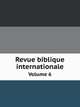 Revue biblique internationale. Volume 6, 