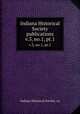 Indiana Historical Society publications. v.3, no.1, pt.1, Indiana Historical Society. cn 