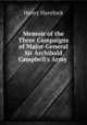 Memoir of the Three Campaigns of Major-General Sir Archibald Campbell
