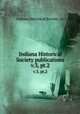 Indiana Historical Society publications. v.3, pt.2, Indiana Historical Society. cn 