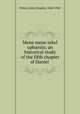 Mene mene tekel upharsin; an historical study of the fifth chapter of Daniel, Prince, John Dyneley, 1868-1945 