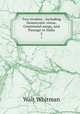 Two rivulets : including Democratic vistas, Centennial songs, and Passage to India. 2, Whitman Walt 