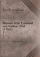 Minnen frn Tyskland och Italien: 2 bd. (1 Vol.). 1, P. D. A. Atterbom 