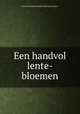 Een handvol lente-bloemen, Lovensche Rederykkamer Het Kerssouwken 